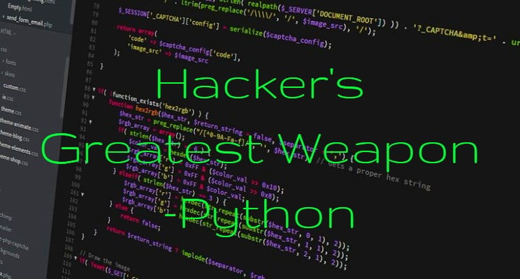 Pentester's Greatest Weapon Of All Time Python