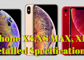 Apple iPhone XS, XS Max, and XR Detailed Specifications Price 2018