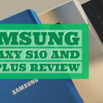 Samsung Galaxy S10 and S10 Plus Review