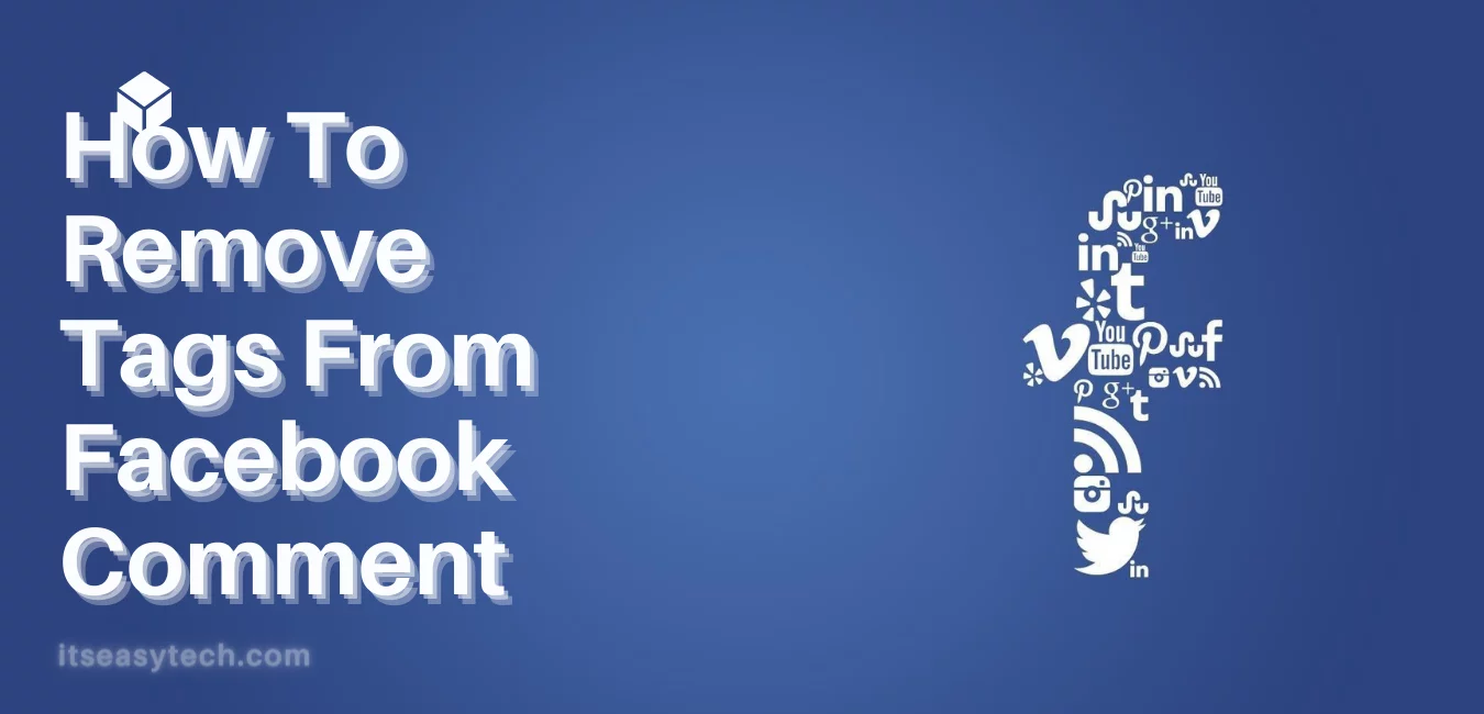 How To Remove Tag From Facebook Comment