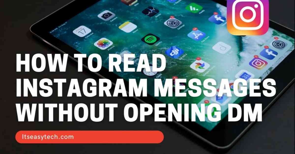 How TO Read Instagram Messages Without Opening DMs