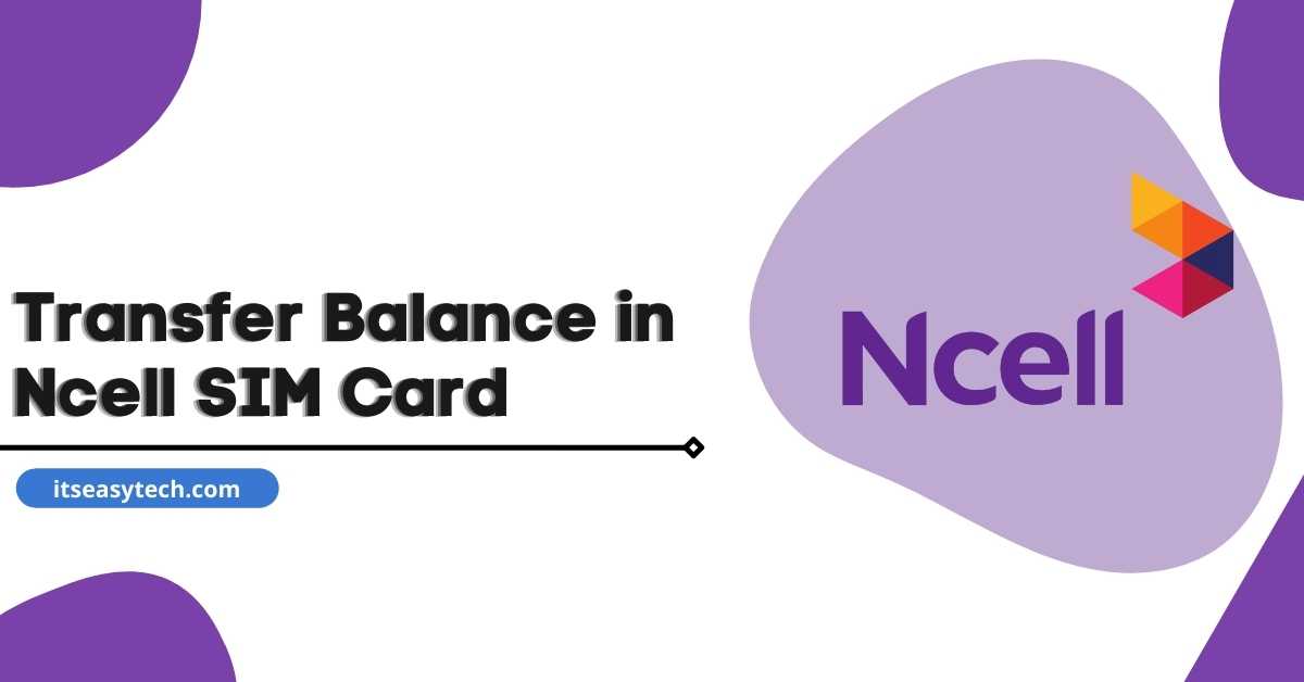 How To Transfer Balance in Ncell