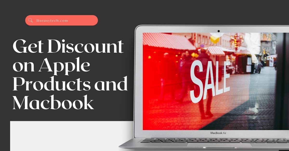 Ways To Gain Student Discounts on Apple Products and Macbooks
