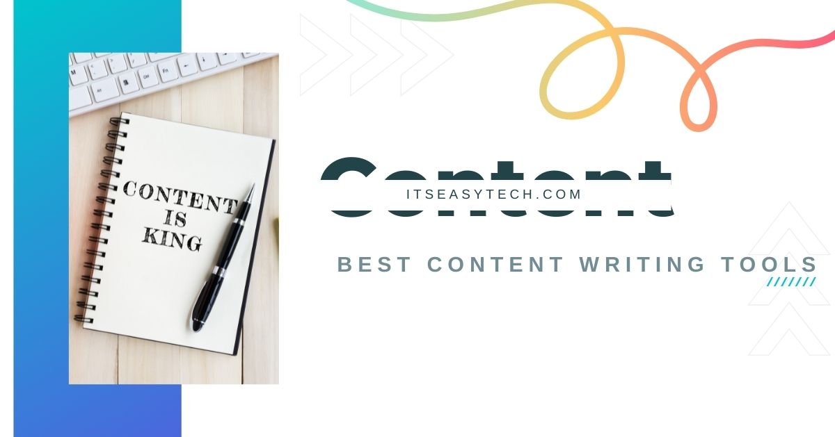 5 Best Content Writing Tools To Help You Become Better Writer