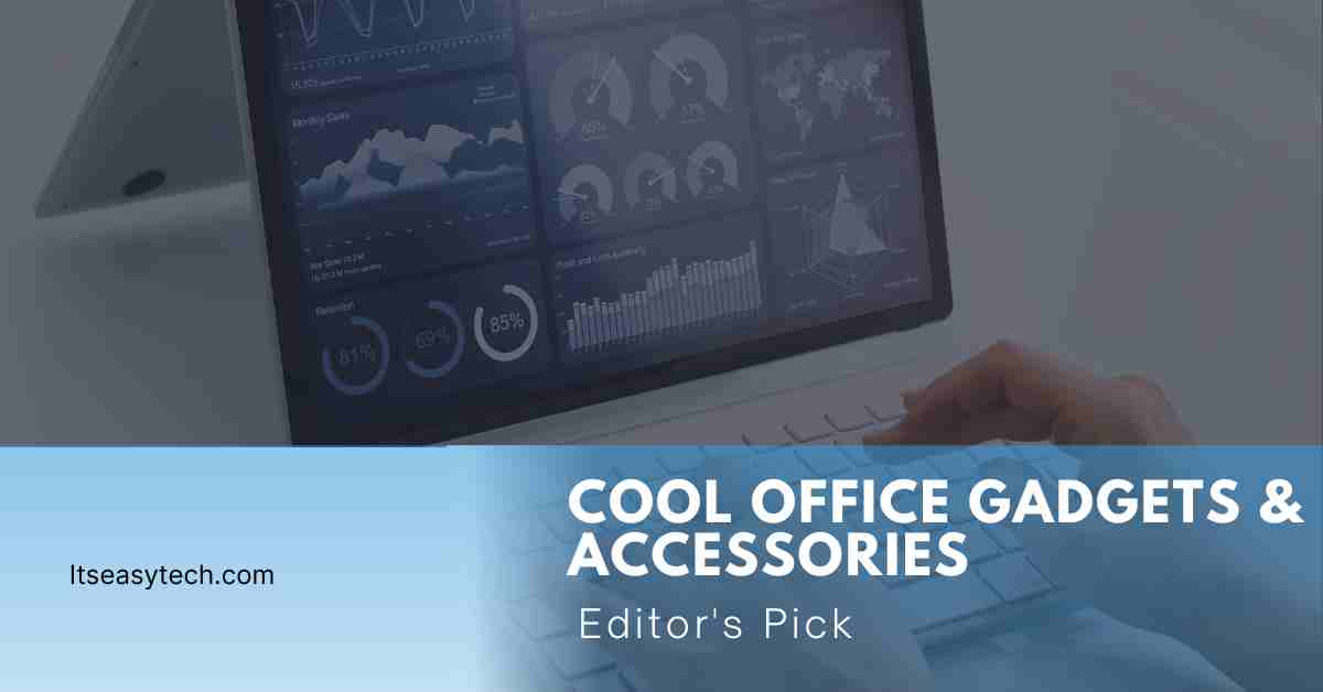 Cool Office Gadgets & Accessories