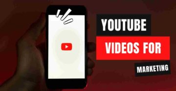 How to Use YouTube Videos for your Next Marketing Campaign