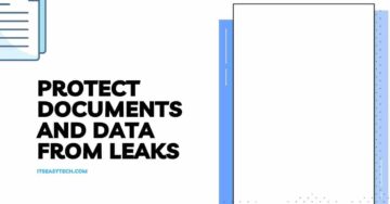 How to Protect Documents and Data From Leaks