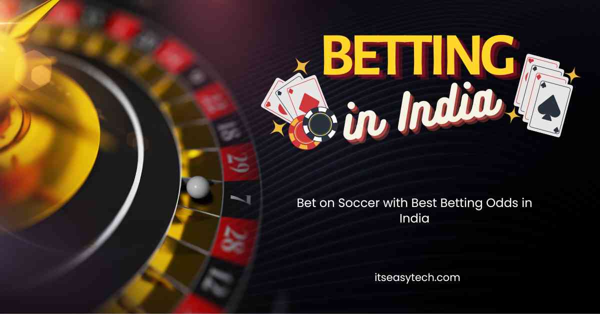 Soccer Betting Odds in India