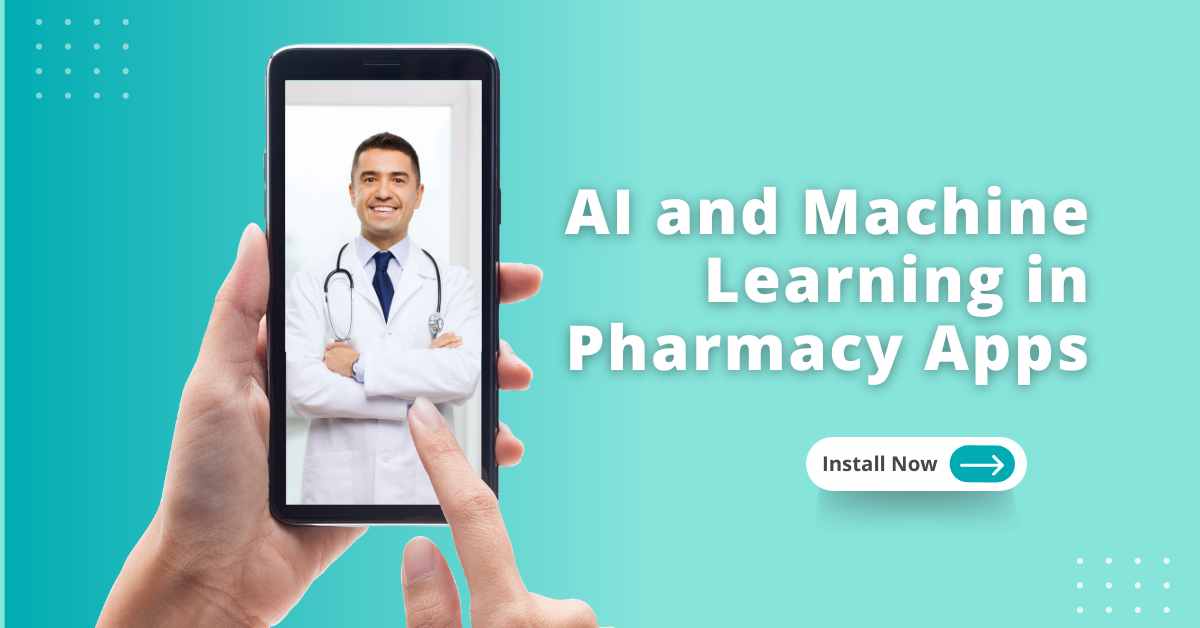 AI and Machine Learning in Pharmacy Apps