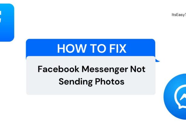 How to Fix Facebook Messenger Not Sending Photos