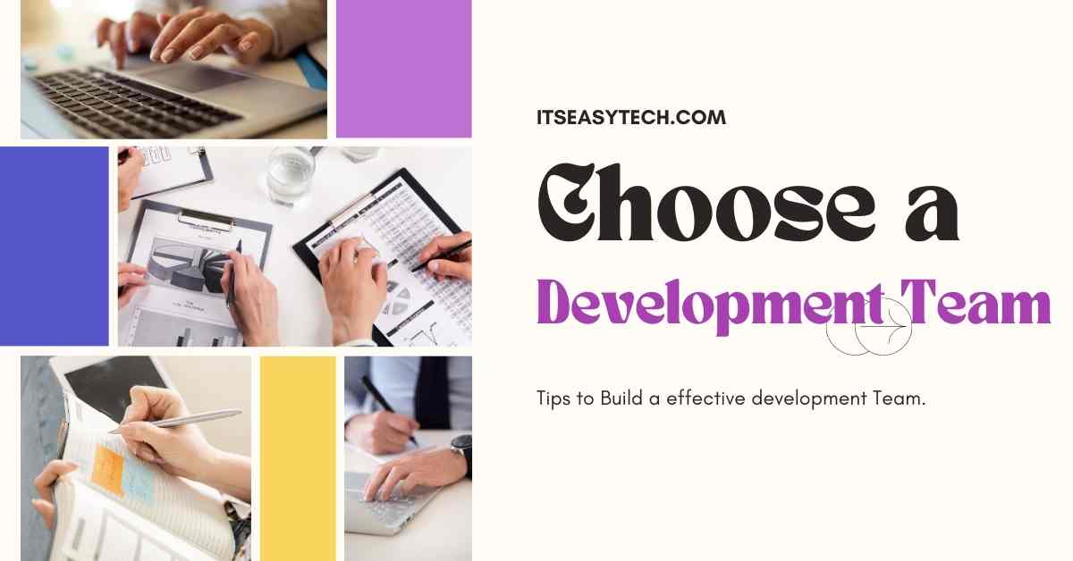 How to choose a Effective Development Team