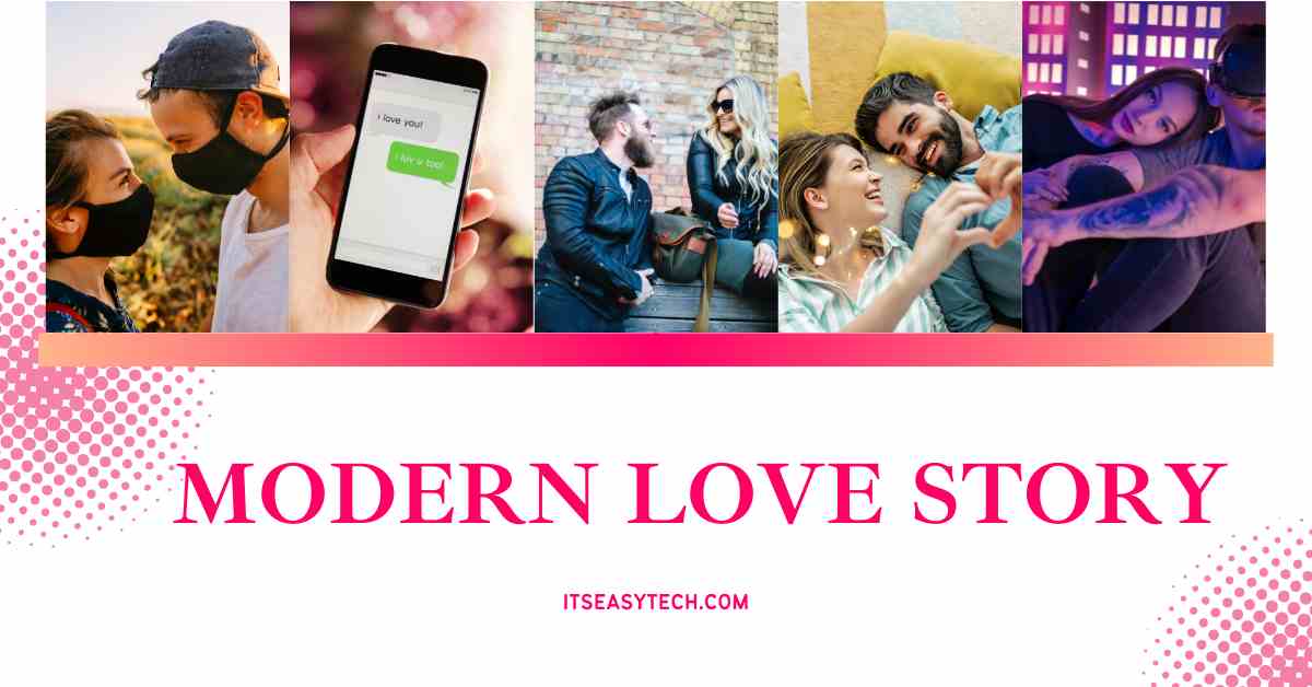 Modern Love Story